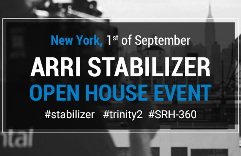 ARRI Stabilizer Open House Event New York, 1st of September, 10 AM to 4 PM.